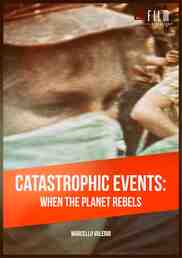 Catastrophic Events - When The Planet Rebels