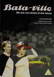 Bata-ville: We Are Not Afraid Of The Future